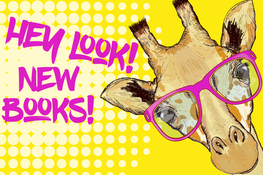 giraffe with glasses and text: Hey look! New Books!